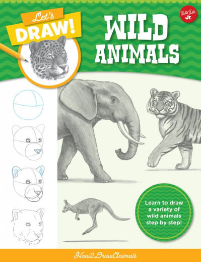 Let's Draw Wild Animals: Learn to draw a variety of wild animals step by step! - H... 6bdfbbefd2608c3c904592a96c2fc156