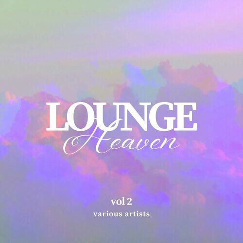 Lounge Heaven Vol.2 (2024) FLAC