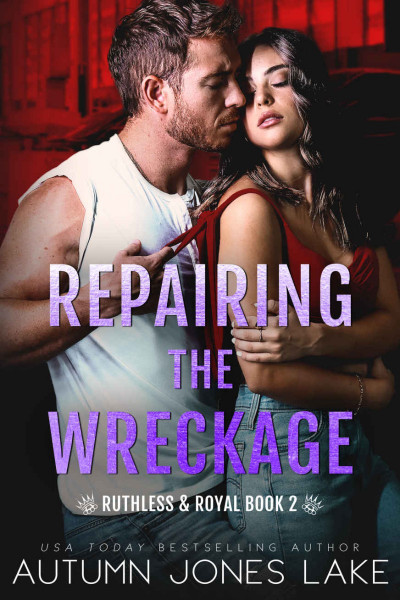 Repairing the Wreckage - Autumn Jones Lake