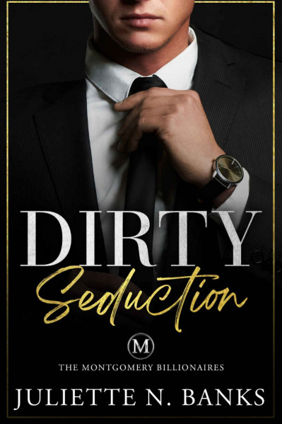 Dirty Seduction - Juliette N Banks 1491184c15cf679e5d80e153d5209d8a