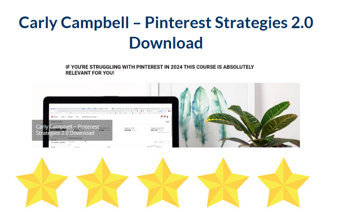 Carly Campbell – Pinterest Strategies 2.0 Download 2024