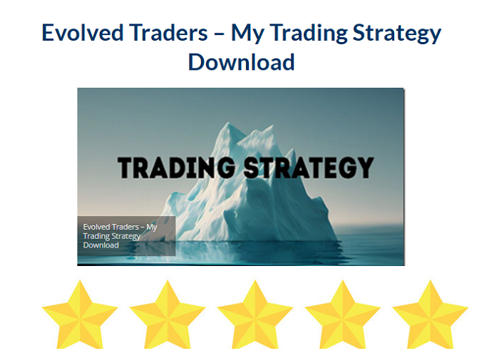 Evolved Traders – My Trading Strategy Download 2024