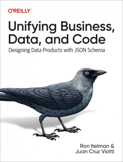 Unifying Business, Data, and Code: Designing Data Products with Json Schema - Ron ... 4c4a3b3aa9222a1f68fbcfb3486528b8