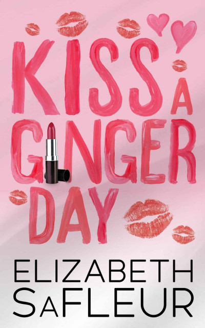 Kiss A Ginger Day - Elizabeth Safleur 7c50e2190b97edefaea9d674ef43cad0