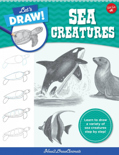 Let's Draw Sea Creatures: Learn to draw a variety of sea creatures step by step! -... Ed29305a41566fc32b3da6a10d929ff8