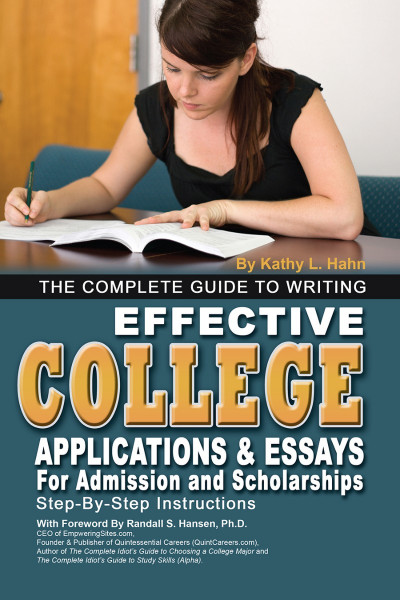 The Complete Guide to Writing Effective College Applications & Essays: Step-by-Ste... Fc9922bcbf304da25ebdd41481701e01