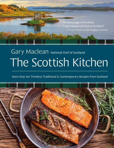 The Scottish Kitchen: More than 100 Timeless Traditional and Contemporary Recipes ... Adb8f1a92cad1a4bb64b94737894cf07