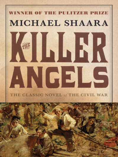 The Killer Angels - Michael Shaara