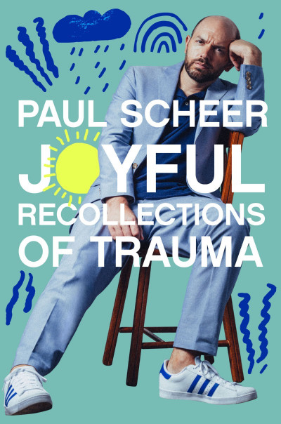 Joyful Recollections of Trauma - Paul Scheer 1302cc6b9d8f22417178e73cbafde638