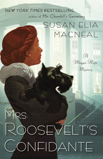 Mrs. Roosevelt's Confidante - Susan Elia MacNeal F6ecae620a79af2a237775f9927f1b38