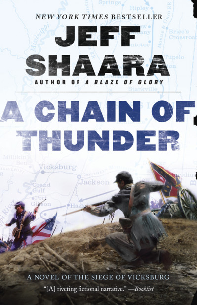 A Chain of Thunder: A Novel of the Siege of Vicksburg - Jeff Shaara