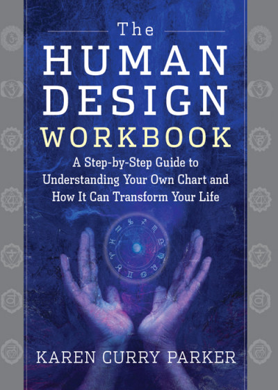 The Human Design Workbook: A Step by Step Guide to Understanding Your Own Chart an... A0f6eb4de68121361039b5bfdf2e9e42