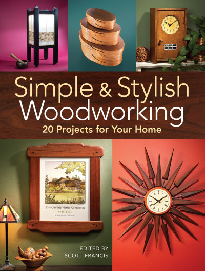 Simple & Stylish WoodWorking: 20 Projects for Your Home - Scott Francis (Editor) 3efba6d88f7bb9cf91941c4825361b43