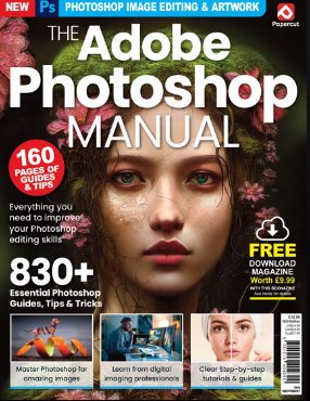 The Adobe Photoshop Manual 2023