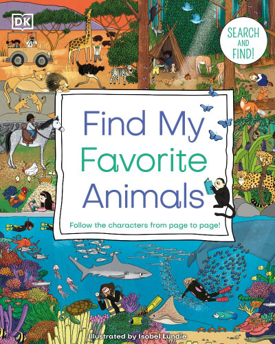 My Favorite Things - Animals: Search and Find! Follow the Characters from Page to ... 4d10eb895a58c817d61b79a3fe31b049