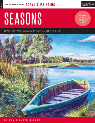 Acrylic: Seasons: Learn to paint step by step - David Lloyd Glover 50df5b58e931c0e469ddf63ac14a726f