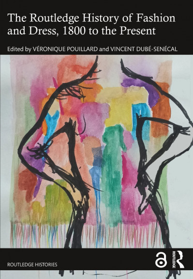 The Routledge History of Fashion and Dress, (1800) to the Present - Veronique Poui... 858c1742c65af3f89df723f80d19c474