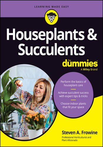 Houseplants & Succulents For Dummies - Steven A. Frowine 83907552acc77a0df23dbce48c6d8f81