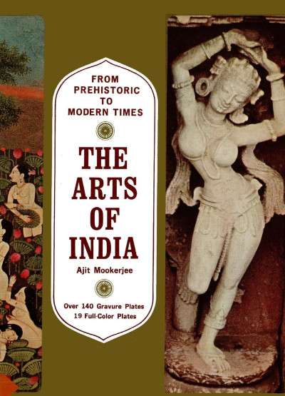 Arts of India: From Prehistoric to Modern Times - Ajit Mookerjee Ec29c377bc1001b5d59deb2c7f96c490