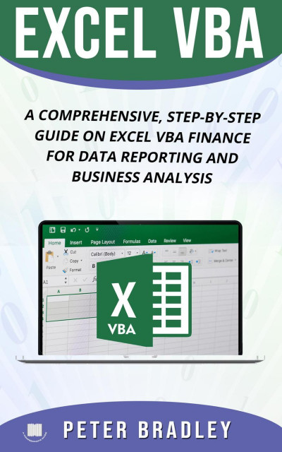 EXCEL VBA : A Comprehensive, Step-By-Step Guide On Excel VBA Finance For Data Repo... 2b338c6f94d443ffa04792d310903c91