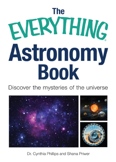 The Everything Astronomy Book: Discover the mysteries of the universe - Cynthia Ph... A3bfaf7e6f6f6942ffa657f035c9ec93