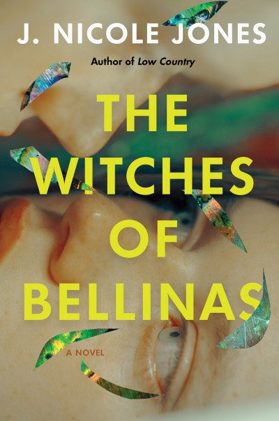 The Witches of Bellinas: A Novel - J. Nicole Jones A2fa527a4f934fa3a9a14f2c7949bc9d