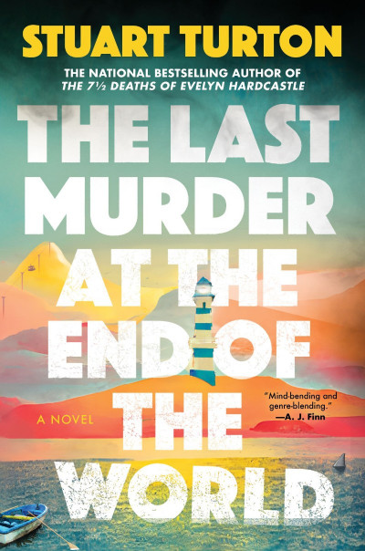 The Last Murder at the End of the World: A Novel - Stuart Turton 2d934ae05ee40fd62958624ccfcb9ca3