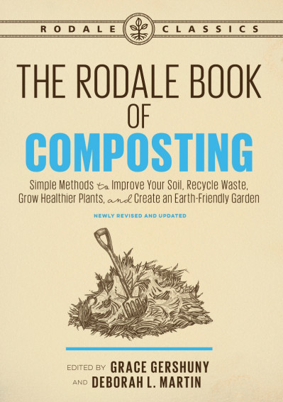 The Rodale Book of Composting, Newly Revised and Updated: Simple Methods to Improv... Faf7faf5f4f857fc24449d660068bda3