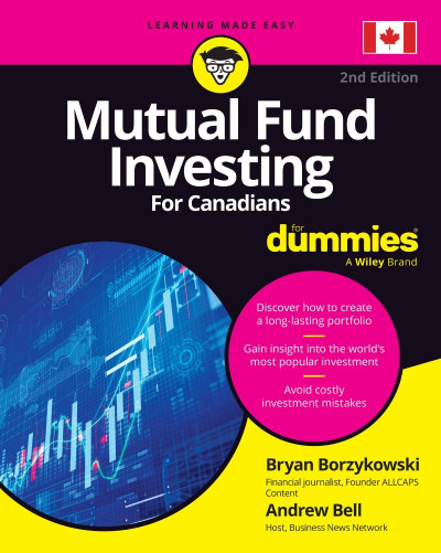 Mutual Fund Investing For Canadians For Dummies - Bryan Borzykowski D096023feac1d88da6cadb6fd61a8ea7