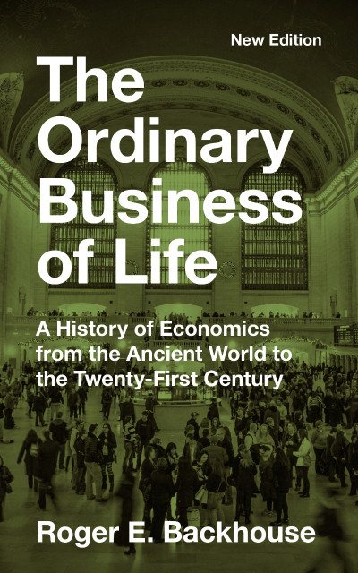 The Ordinary Business of Life: A History of Economics from the Ancient World to th... 14f4301b7d3ae35698890fba9b10ecaa