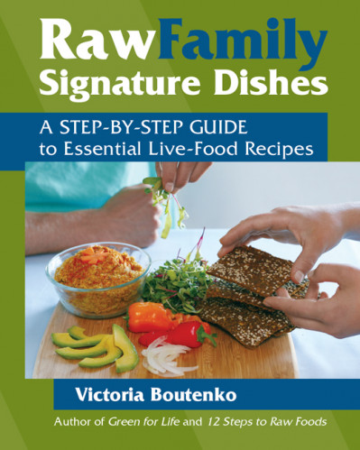 Raw Family Signature Dishes: A Step-by-Step Guide to Essential Live-Food Recipes -... B4ff4e1b69ac8357f94e2ab604fe6ebe