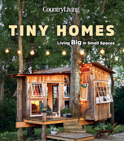 Tiny Homes: Living Big in Small Spaces - Country Living