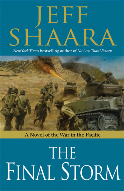 The Final Storm: A Novel of the War in the Pacific - Jeff Shaara 3c3d2b922eed8c4c9ced52f34e1b26c5