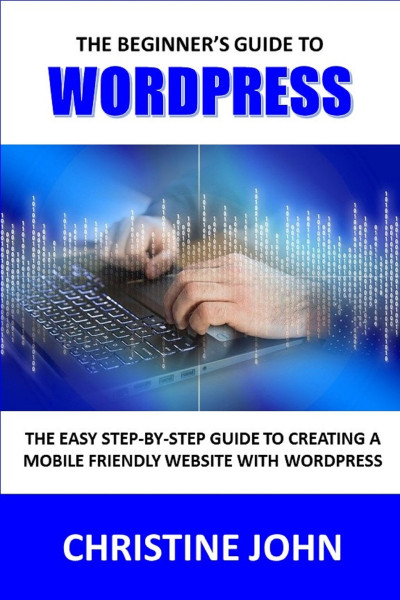 WordPress 2019: The Beginner's Complete Step-by-Step Guide to Creating a Mobile Fr... 53dcf870d7d4925b1fe31aa25c396edf