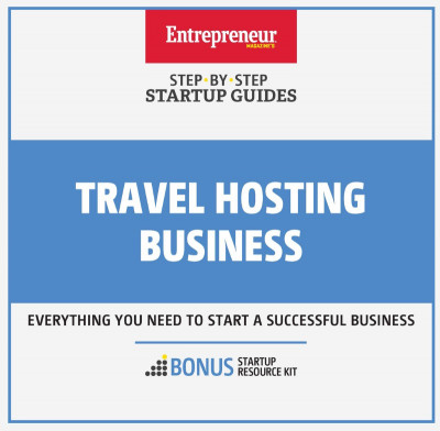 Travel Hosting Business: Step-By-Step Startup Guide - Entrepreneur Media Inc.