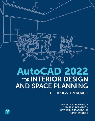 AutoCAD for Interior Design and Space Planning - Beverly Kirkpatrick BFA 0e608adc6daa82c3d78d075925be51e7