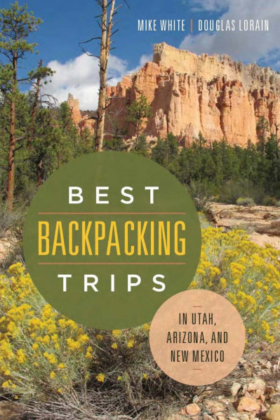 Best Backpacking Trips in Utah, Arizona, and New Mexico - Mike White 5e14120835b21b5e72cba06fd9173cea