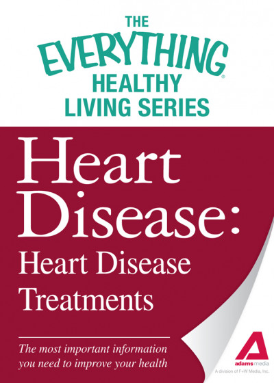 Heart Disease: Heart Disease Treatments: The most important information You need t... 5316bc558d9753e59715e09c9c561ef9