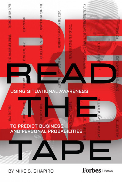 Read The Tape: Using Situational Awareness to Predict Personal and Business Probab... C87c00df6ab548cfe393a54292700e0f