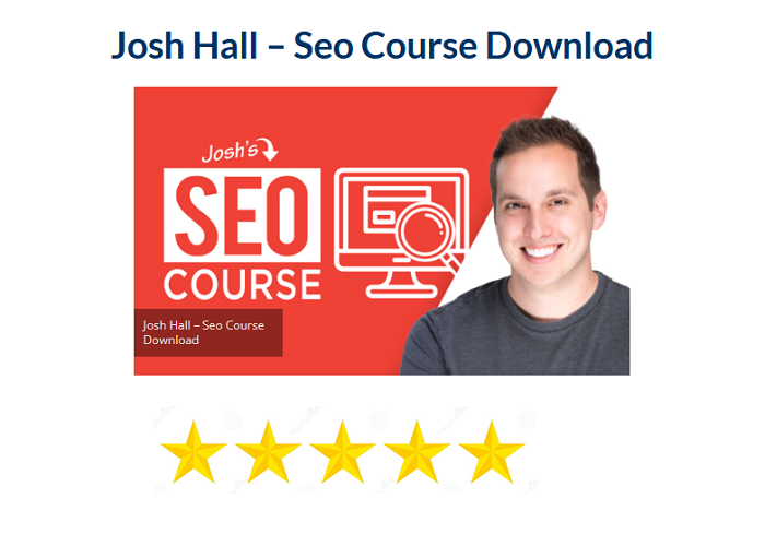 Josh Hall – Seo Course Download 2024