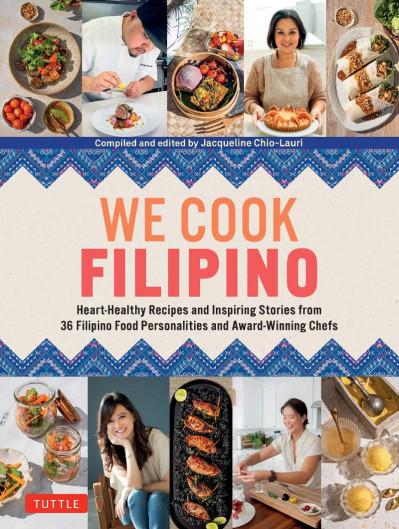 We Cook Filipino: Heart-Healthy Recipes and Inspiring Stories from 36 Filipino Foo... Fa2a31c62b121c27d7d7bb58d6b4fb25