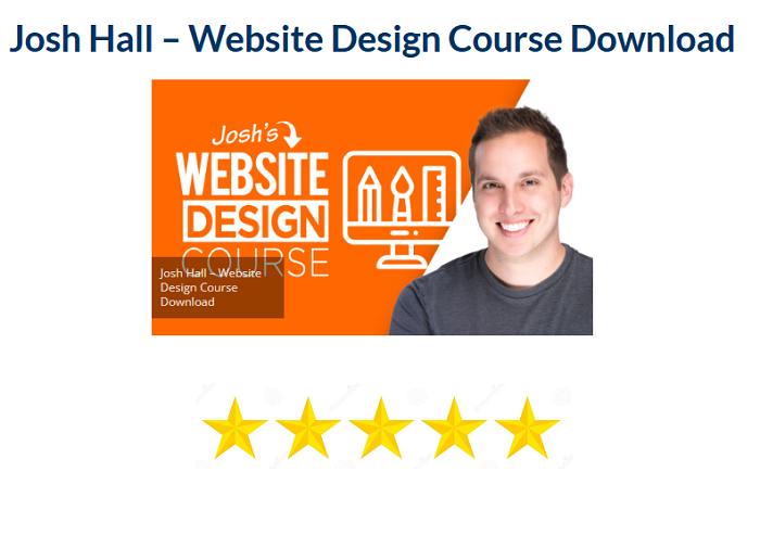 Josh Hall – Website Design Course Download 2024