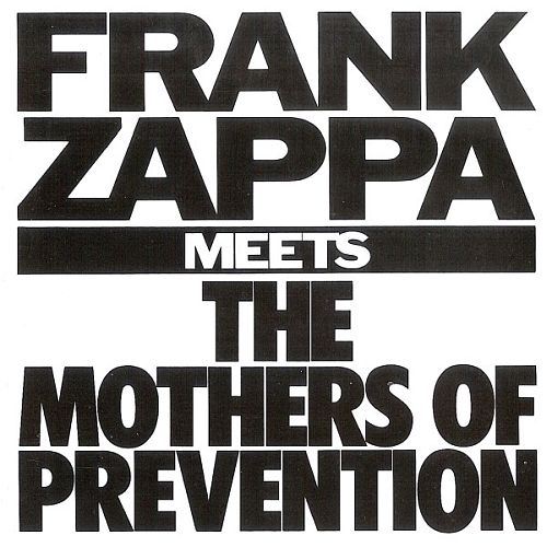 Frank Zappa - Frank Zappa Meets the Mothers of Prevention (1985) (LOSSLESS)