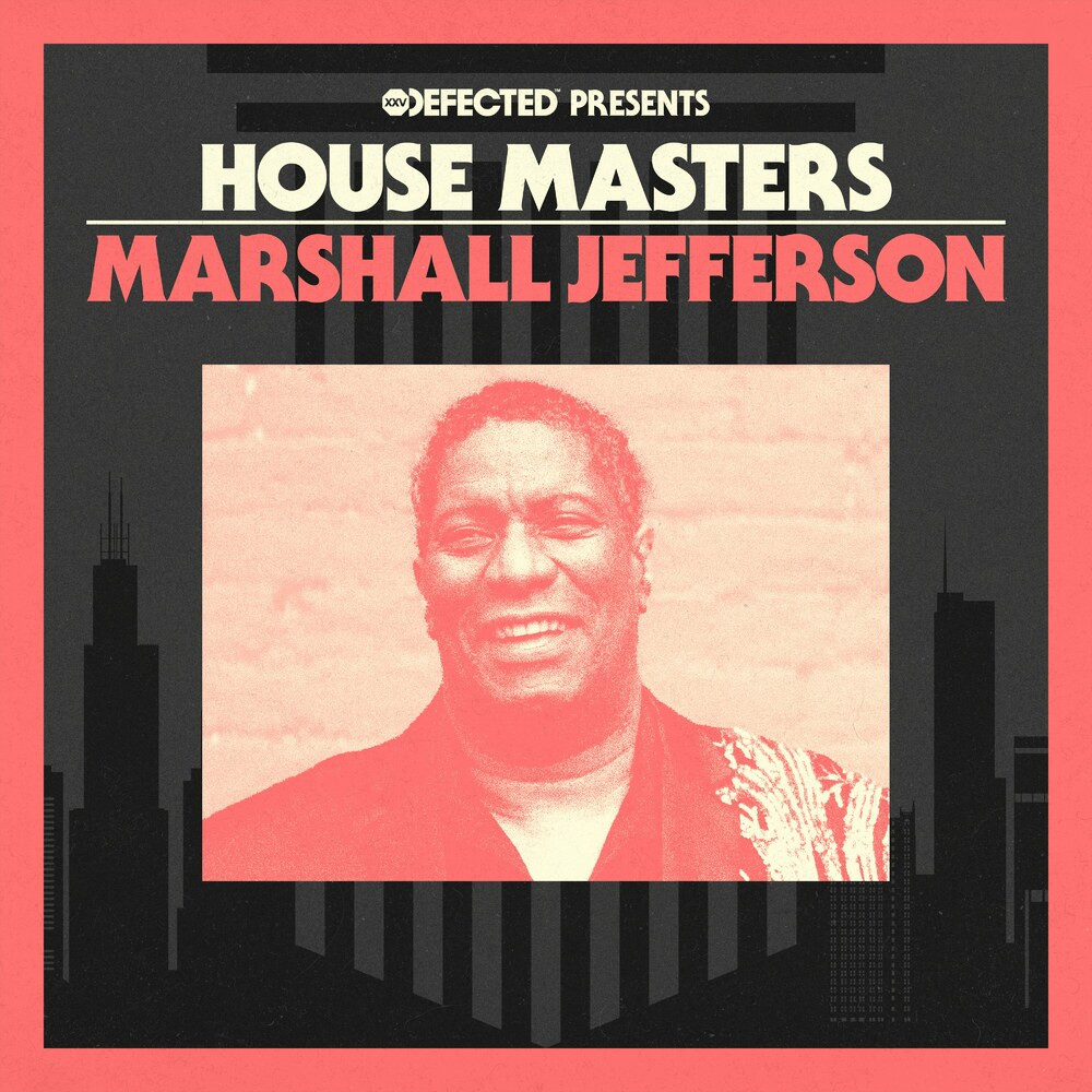 Marshall Jefferson - Defected Presents House Maste