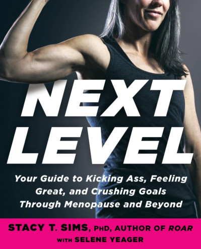 Next Level: Your Guide to Kicking Ass, Feeling Great, and Crushing Goals Through M... 42d625bbef08b19a2951088d3427bcc2