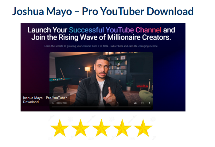 Joshua Mayo – Pro YouTuber Download 2024