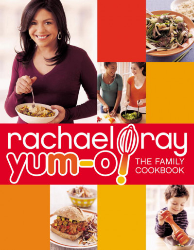 Yum-o! The Family Cookbook - Rachael Ray 71d0ecdd6cd66461ee8286e9458afd05