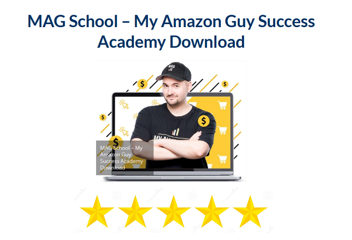 MAG School – My Amazon Guy Success Academy Download 2024
