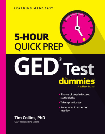 GED Test 5-Hour Quick Prep For Dummies - Tim Collins 912126dff4b70908fa262e55fd9d5f6d