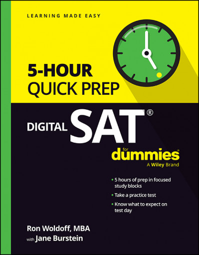 Digital SAT 5-Hour Quick Prep For Dummies - Ron Woldoff Eeacb3dc8f3218a48aec2dd3ffeb2dbe